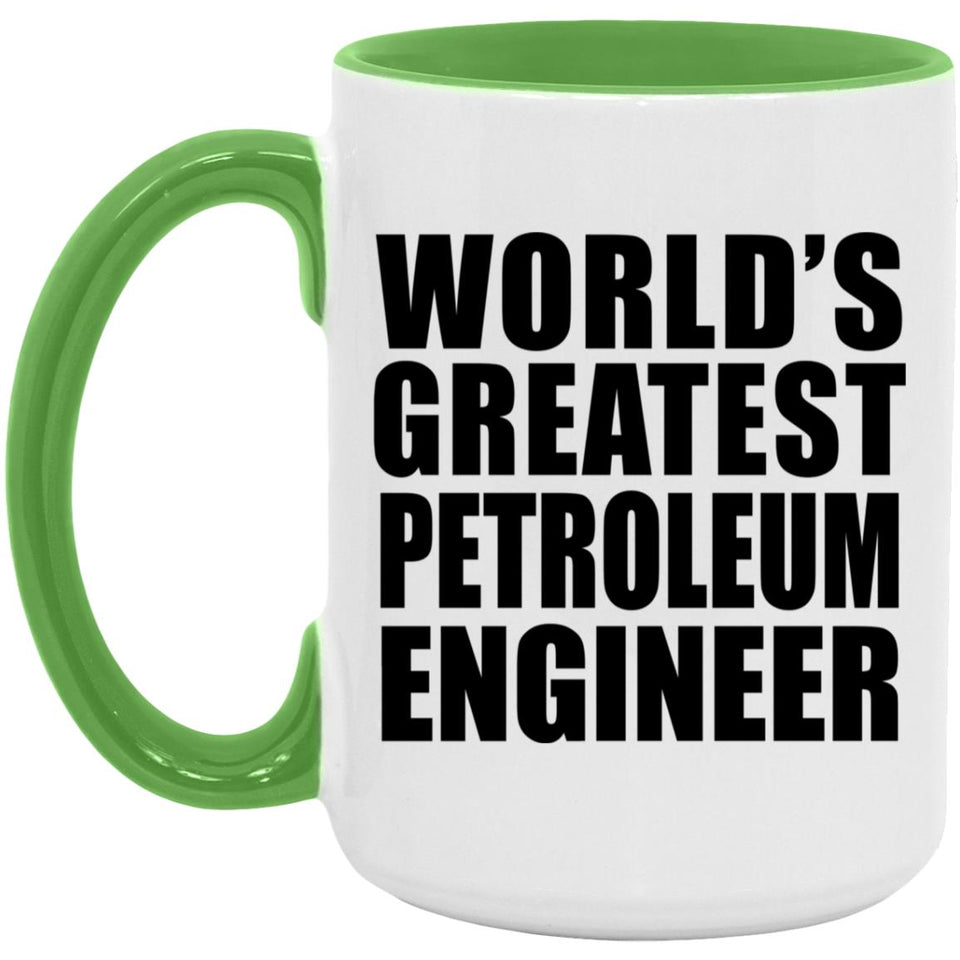 World's Greatest Petroleum Engineer - 15oz Accent Mug Green