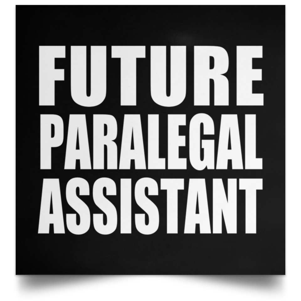 Future Paralegal Assistant - Poster Square