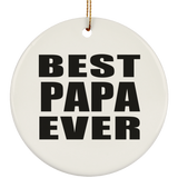 Best Papa Ever - Circle Ornament