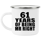 61st Anniversary 61 Years Of Being Mr Right - 12oz Camping Mug