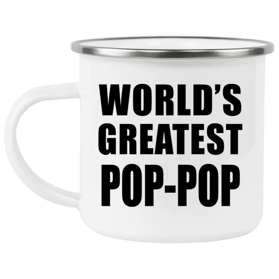 World's Greatest Pop-Pop - 12oz Camping Mug