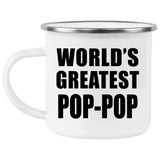 World's Greatest Pop-Pop - 12oz Camping Mug