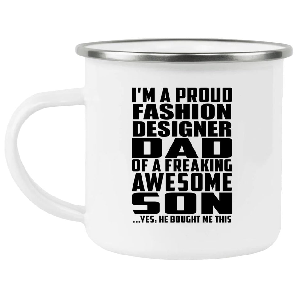 Proud Fashion Designer Dad Of Awesome Son - 12oz Camping Mug