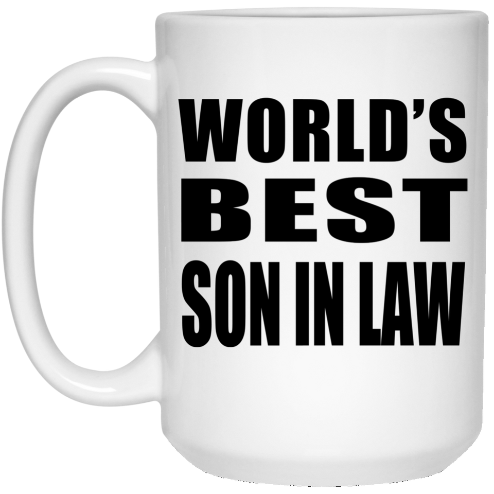 World's Best Son In Law - 15 Oz Coffee Mug