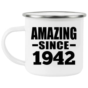 82nd Birthday Amazing Since 1942 - 12oz Camping Mug