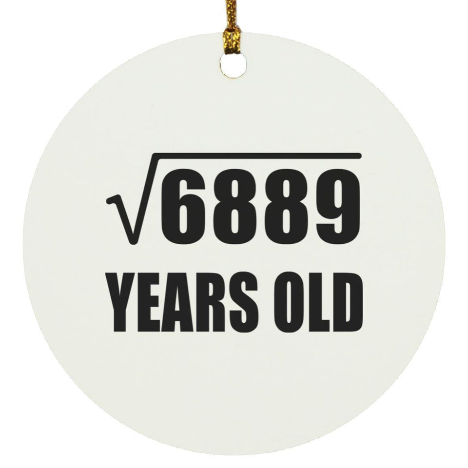 83rd Birthday Square Root of 6889 Years Old - Circle Ornament