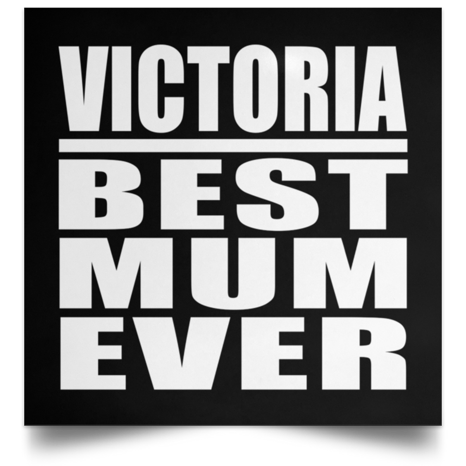 Victoria Best Mum Ever - Poster Square