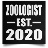 Zoologist Established EST. 2020 - Poster Square