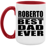 Roberto Best Dad Ever - 15oz Accent Mug Red