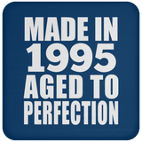 29th Birthday Made In 1995 Aged to Perfection - Coaster