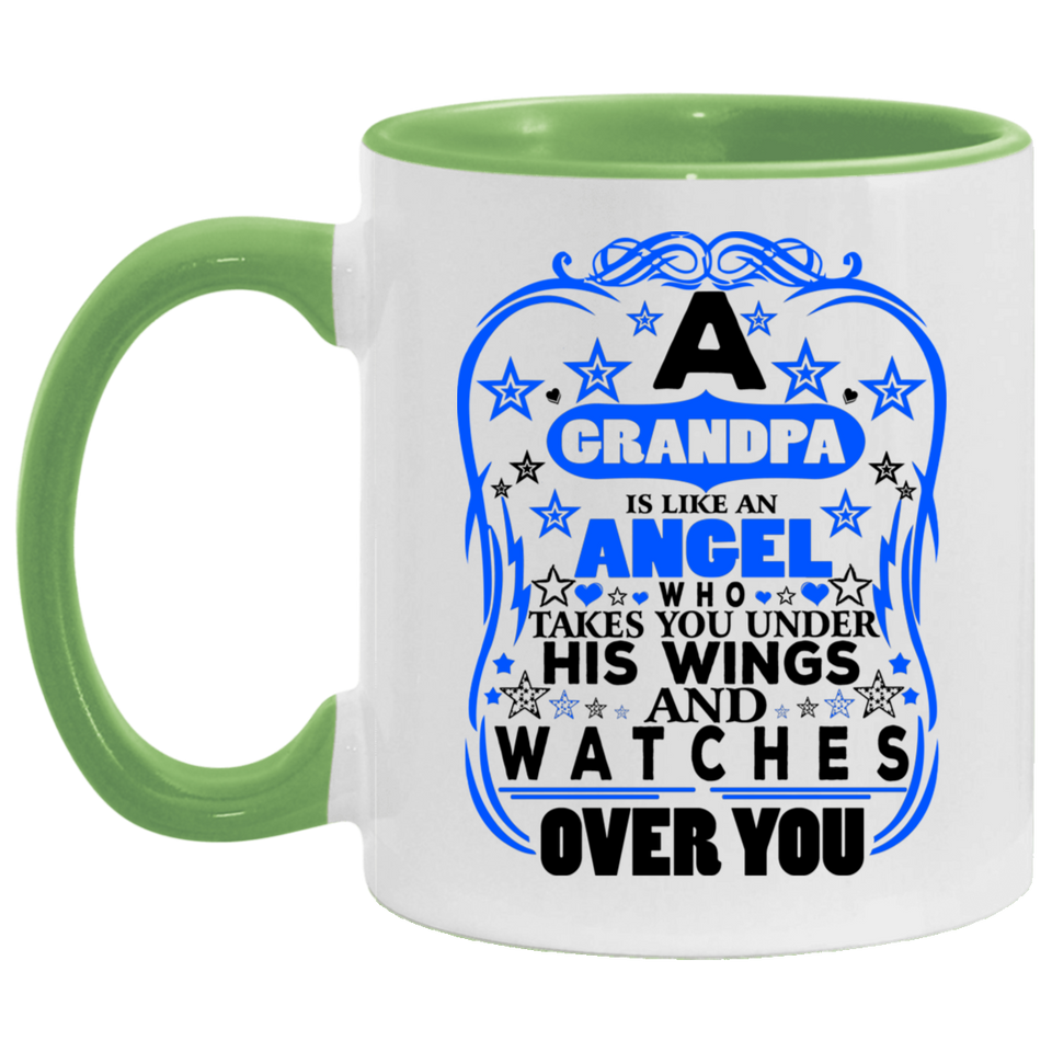 Grandpa Is An Angel Takes You Under His Wings - 11oz Accent Mug Green