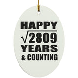 Happy 53rd Anniversary Square Root of 2809 Years & Counting - Oval Ornament