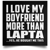 I Love My Boyfriend More Than Lapta - Poster Square