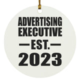 Advertising Executive Established EST. 2023 - Circle Ornament