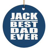 Jack Best Dad Ever - Circle Ornament