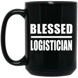 Blessed Logistician - 15oz Coffee Mug Black