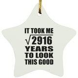 54th Birthday Took Square Root of 2916 Years To Look Good - Star Ornament