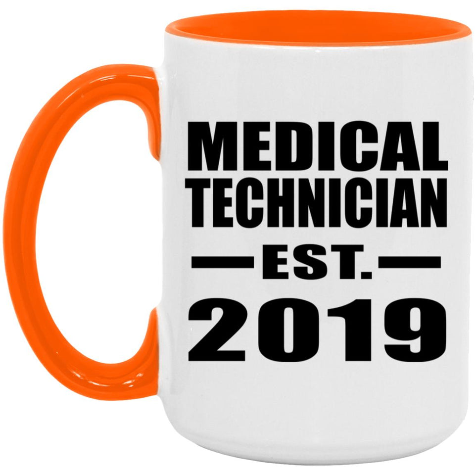 Medical Technician Established EST. 2019 - 15oz Accent Mug Orange