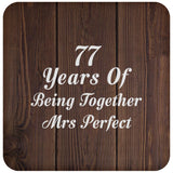 77th Anniversary 77 Years Of Being Mrs Perfect - Drink Coaster D