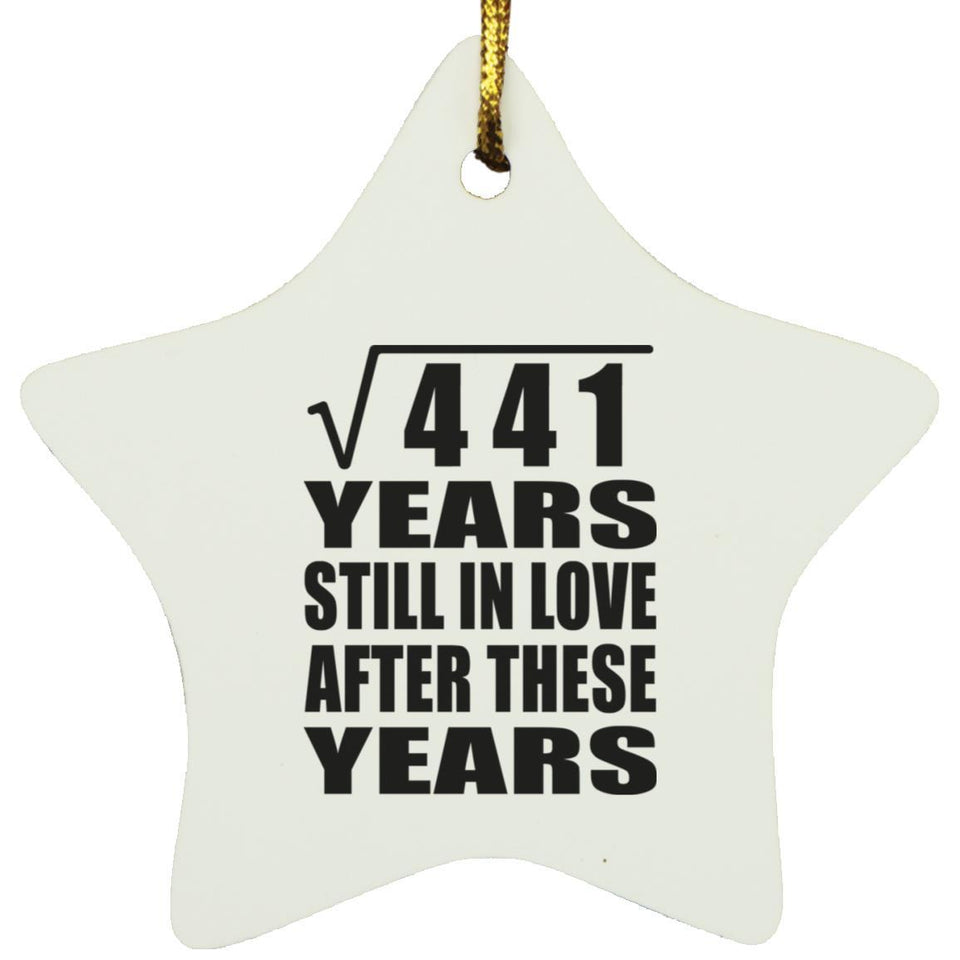 21st Anniversary Square Root of 441 Years Still In Love - Star Ornament