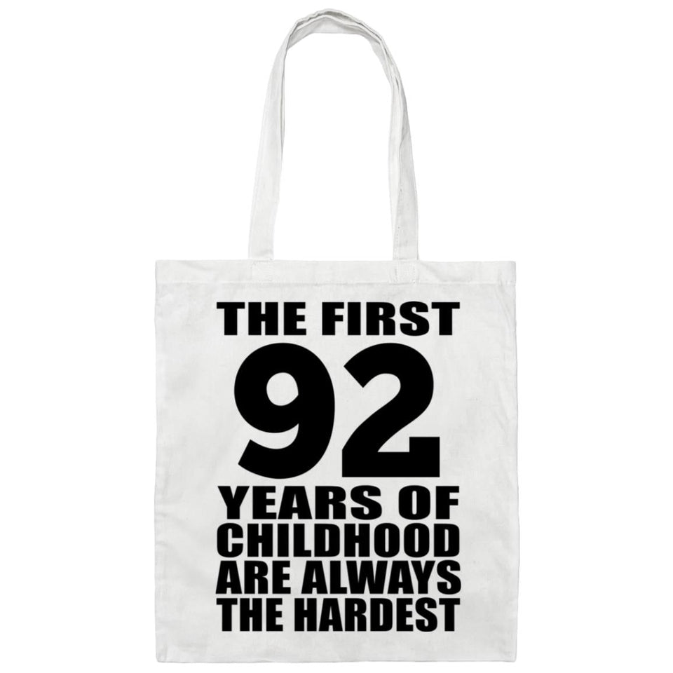 92nd Birthday First 92 Years of Childhood Are The Hardest - Tote Bag White