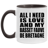 All I Need Is Love And My Basset Fauve De Bretagne - 11oz Accent Mug Black