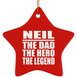 Neil The Dad The Hero The Legend - Star Ornament
