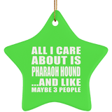 All I Care About Is Pharaoh Hound - Star Ornament