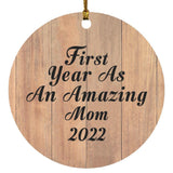 First Year As An Amazing Mom 2022 - Circle Ornament C