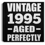 29th Birthday Vintage 1995 Aged Perfectly - Canvas Square