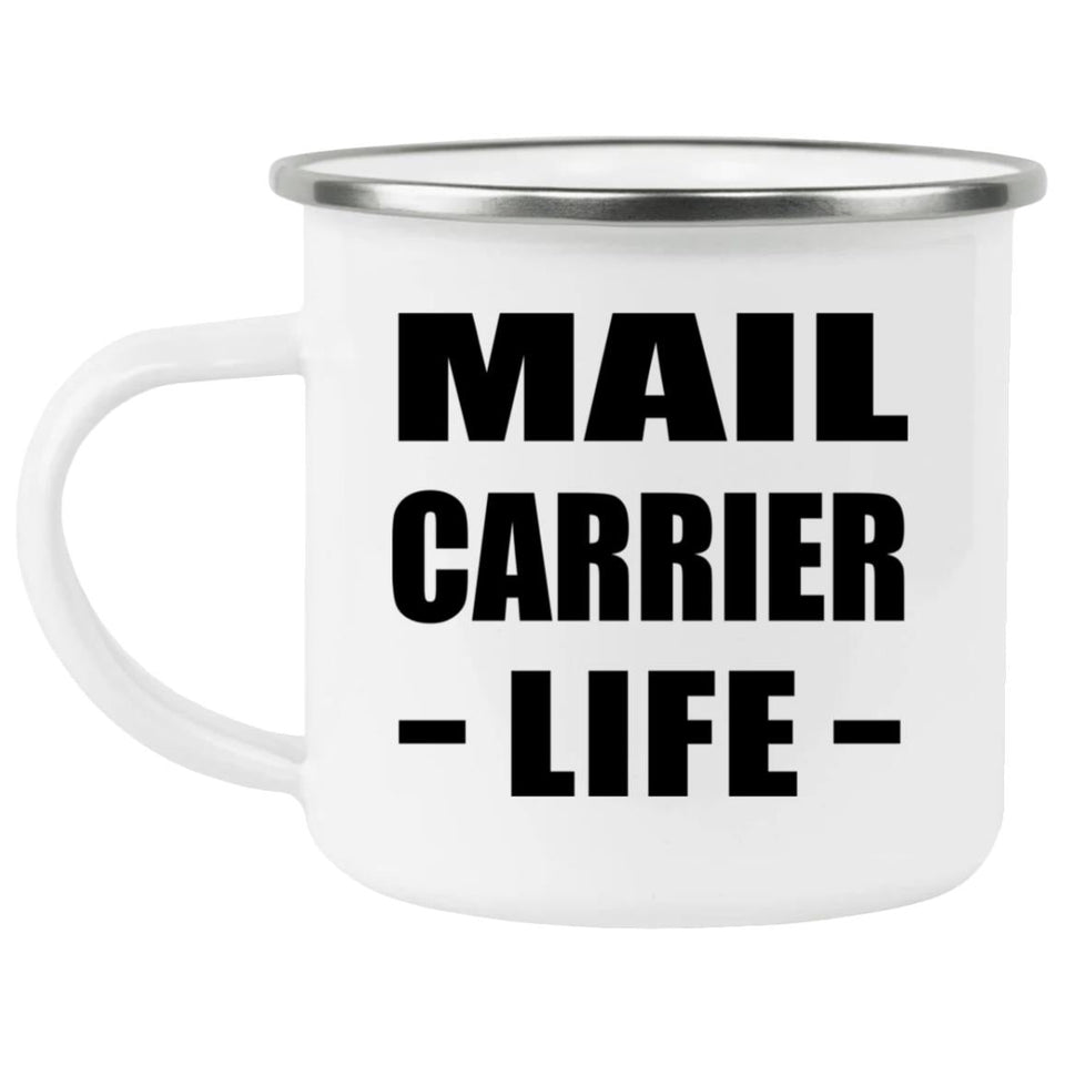 Mail Carrier Life - 12oz Camping Mug