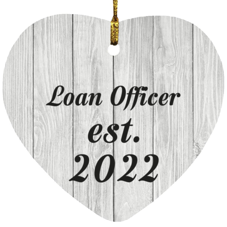 Loan Officer Established Est. 2022 - Heart Ornament F