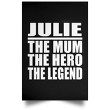 Julie The Mum The Hero The Legend - Poster Portrait