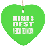 World's Best Medical Technician - Heart Ornament