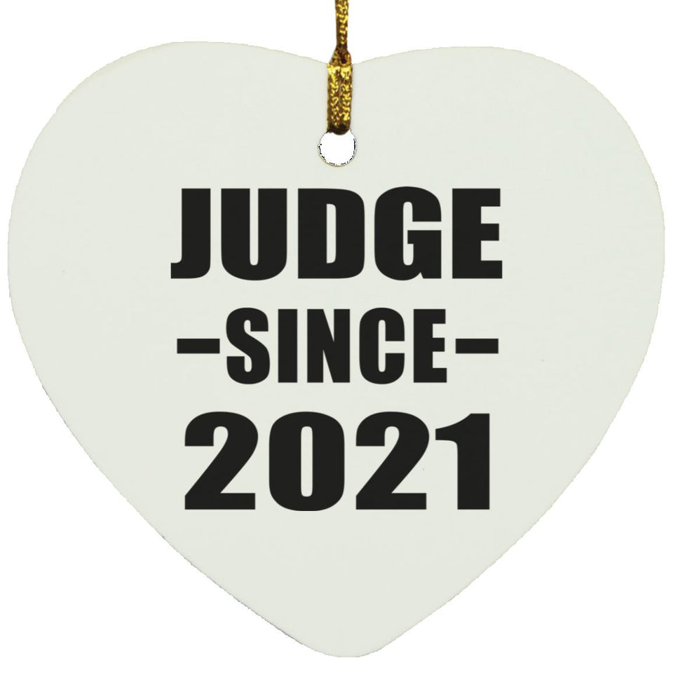 Judge Since 2021 - Heart Ornament