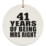 41st Anniversary 41 Years Of Being Mrs Right - Circle Ornament