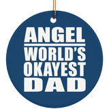 Angel World's Okayest Dad - Circle Ornament
