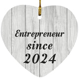 Entrepreneur Since 2024 - Heart Ornament F