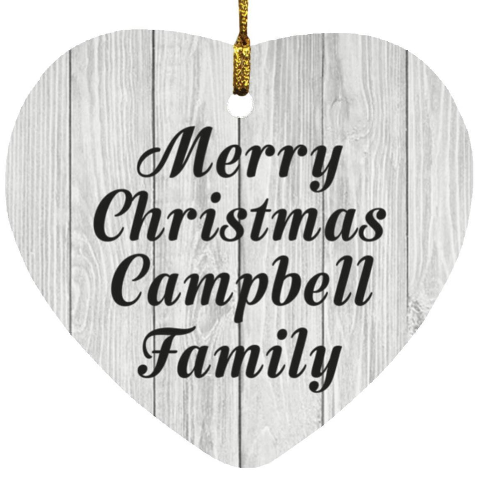 Merry Christmas Campbell Family - Heart Ornament F
