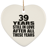 39th Anniversary 39 Years Still In Love After These Years - Heart Ornament