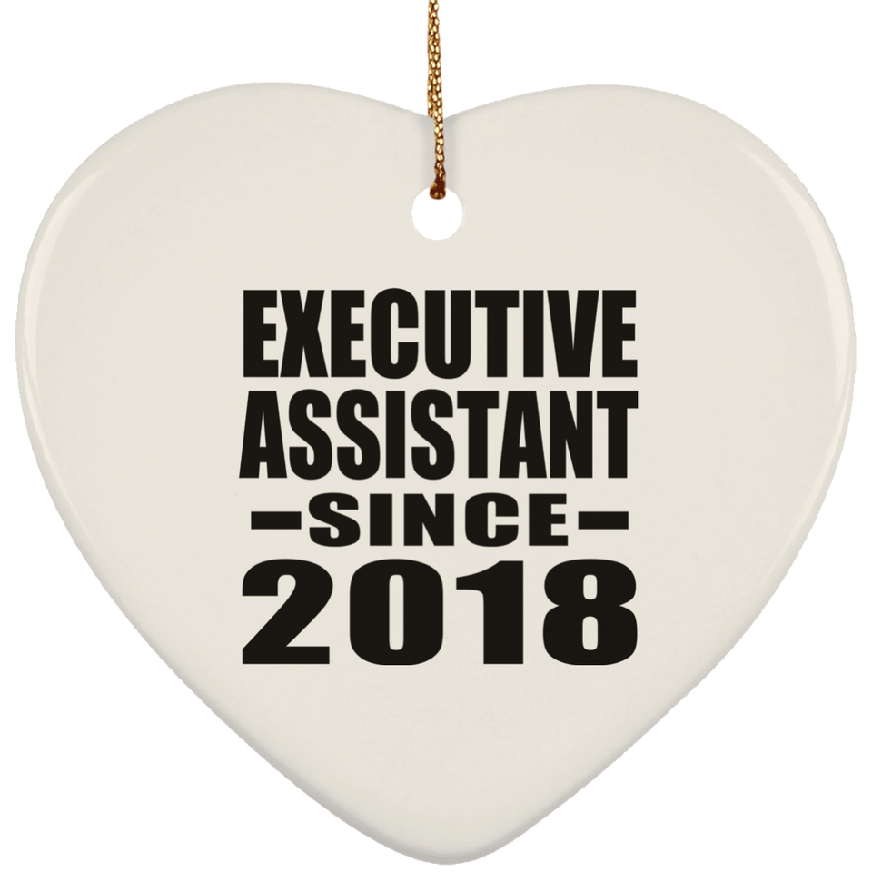 Executive Assistant Since 2018 - Heart Ornament