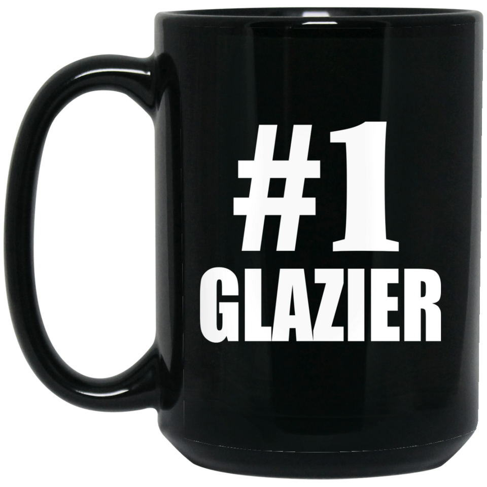 Number One #1 Glazier - 15 Oz Coffee Mug Black