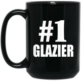 Number One #1 Glazier - 15 Oz Coffee Mug Black