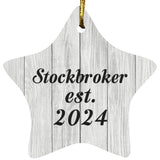 Stockbroker Established Est. 2024 - Star Ornament F
