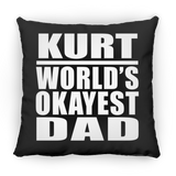 Kurt World's Okayest Dad - Throw Pillow Black