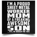 Proud Sheet Metal Worker Mom Of Awesome Son - Poster Square