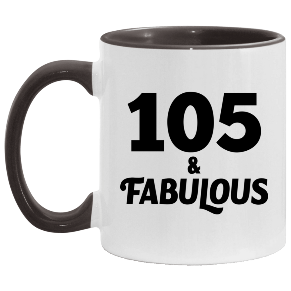 105th Birthday 105 & Fabulous - 11oz Accent Mug Black