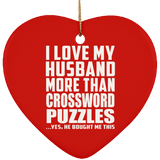 I Love My Husband More Than Crossword Puzzles - Heart Ornament