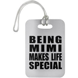 Being Mimi Makes Life Special - Luggage Bag Tag