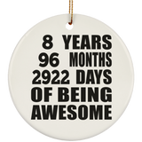 8th Birthday 8 Years 96 Months 2922 Days Of Awesome - Circle Ornament
